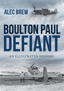 Boulton Paul Defiant : An Illustrated History-9781445687148