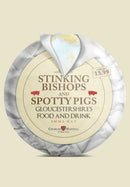Stinking Bishops and Spotty Pigs : Gloucestershire's Food and Drink-9781445687285