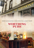 Worthing Pubs-9781445688022