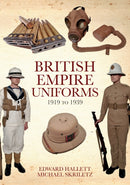 British Empire Uniforms 1919 to 1939-9781445688947