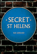 Secret St Helens-9781445689746