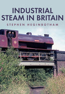 Industrial Steam in Britain-9781445690384