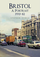 Bristol A Portrait 1970-82-9781445690445