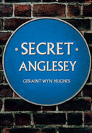 Secret Anglesey-9781445692036