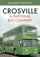 Crosville: A National Bus Company-9781445692715