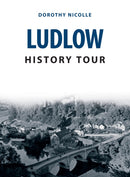 Ludlow History Tour-9781445693248