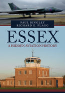 Essex: A Hidden Aviation History-9781445694818