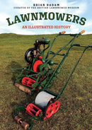 Lawnmowers : An Illustrated History-9781445694832