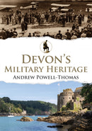 Devon''s Military Heritage