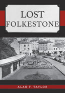 Lost Folkestone-9781445695433
