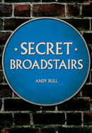 Secret Broadstairs-9781445695952
