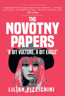 The Novotny Papers : 'A bit Vulture, A bit Eagle'-9781445697505