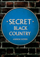 Secret Black Country-9781445697543