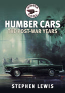 Humber Cars : The Post-war Years-9781445697581