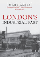 London''s Industrial Past