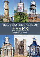 Illustrated Tales of Essex-9781445698786