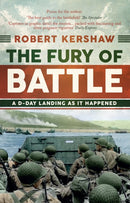 The Fury of Battle : A D-Day Landing As It Happened-9781445699165