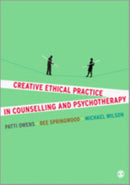 Creative Ethical Practice in Counselling & Psychotherapy-9781446202029