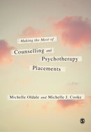 Making the Most of Counselling & Psychotherapy Placements-9781446208465