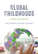 Global Childhoods : Issues and Debates-9781446209004