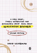 A Very Short, Fairly Interesting and Reasonably Cheap Book about Qualitative Research-9781446252185