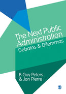 The Next Public Administration : Debates and Dilemmas-9781446252895