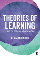 Theories of Learning : Tools for thinking about practice-9781446253144