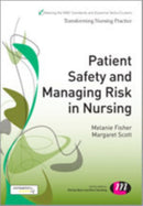 Patient Safety and Managing Risk in Nursing-9781446266885