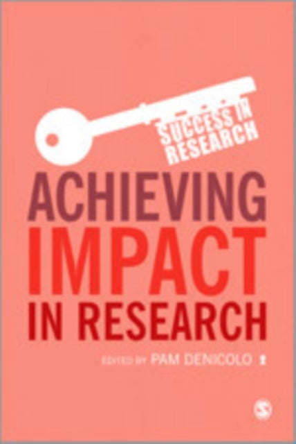 Achieving Impact in Research-9781446267059