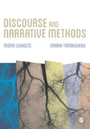 Discourse and Narrative Methods : Theoretical Departures, Analytical Strategies and Situated Writings-9781446269701