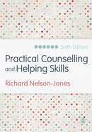 Practical Counselling and Helping Skills : Text and Activities for the Lifeskills Counselling Model-9781446269855