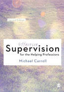 Effective Supervision for the Helping Professions-9781446269947