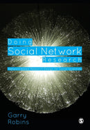 Doing Social Network Research : Network-based Research Design for Social Scientists-9781446276136