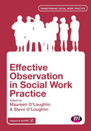 Effective Observation in Social Work Practice-9781446282779