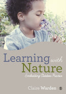 Learning with Nature : Embedding Outdoor Practice-9781446287460
