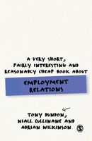 A Very Short, Fairly Interesting and Reasonably Cheap Book About Employment Relations-9781446294116