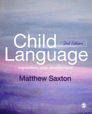 Child Language : Acquisition and Development-9781446295625