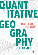 Quantitative Geography : The Basics-9781446296547