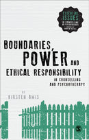 Boundaries, Power and Ethical Responsibility in Counselling and Psychotherapy-9781446296660