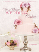 Chic & Unique Wedding Cakes - Lace : 30 Modern Designs for Romantic Celebrations-9781446301630
