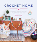 Crochet Home : 20 Vintage Modern Crochet Projects for the Home-9781446304853
