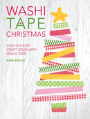 Washi Tape Christmas : Easy Holiday Craft Ideas with Washi Tape-9781446305034