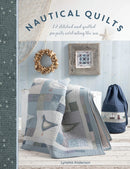 Nautical Quilts : 12 Stitched and Quilted Projects Celebrating the Sea-9781446307274