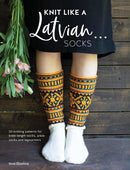 Knit Like a Latvian: Socks : 50 Knitting Patterns for Knee-Length Socks, Ankle Socks and Legwarmers-9781446307496