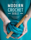 Modern Crochet Bible : Over 100 Contemporary Crochet Techniques and Stitches-9781446307502