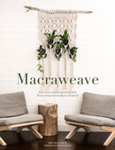 Macraweave : Macrame Meets Weaving with 18 Stunning Home Decor Projects-9781446308059