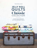 Jelly Roll Quilts: the Classic Collection : Create Classic Quilts Fast with 12 Jelly Roll Quilt Patterns-9781446308097