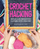 Crochet Hacking : Repair and Refashion Clothes with Crochet-9781446308127