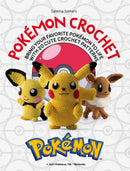 PokeMon Crochet : Bring Your Favorite PokeMon to Life with 20 Cute Crochet Patterns-9781446308332