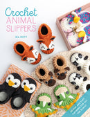 Crochet Animal Slippers : 60 Fun and Easy Patterns for All the Family-9781446308356